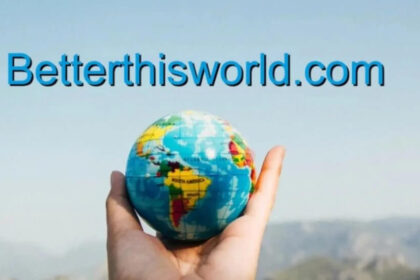 BetterThisWorld .com