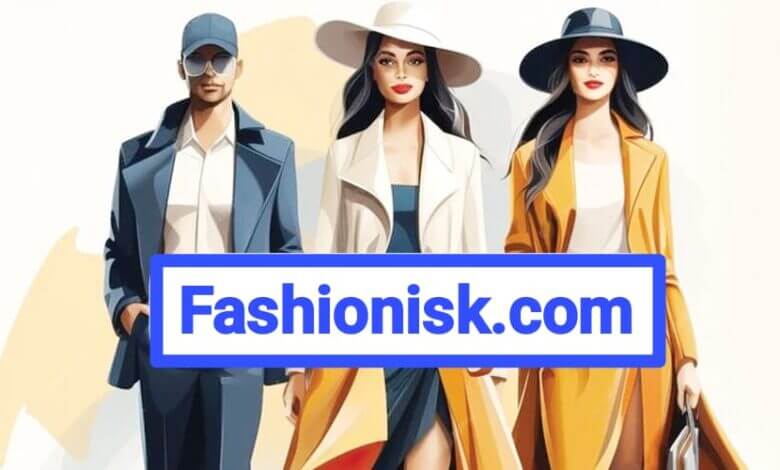 Fashionisk .com: Your Ultimate Fashion Destination - gaminginfos.com