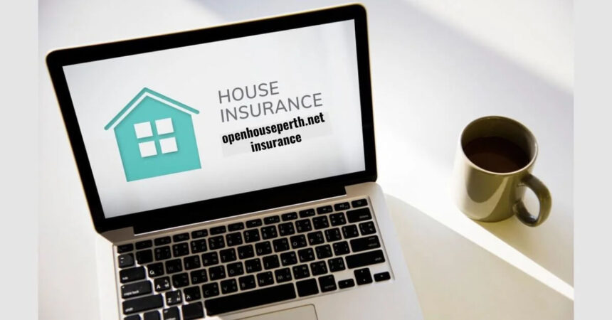 Openhouseperth.net Insurance review